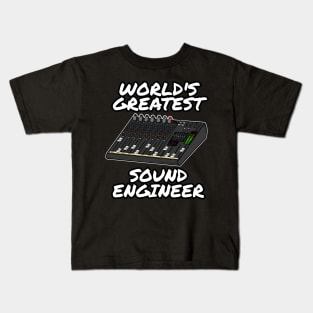 World's Greatest Sound Engineer Kids T-Shirt